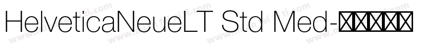 HelveticaNeueLT Std Med字体转换